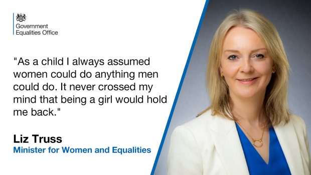 Picture of Liz truss with quote: As a child I always assumed women could do anything men could do. It never crossed my mind that being a girl would hold me back.